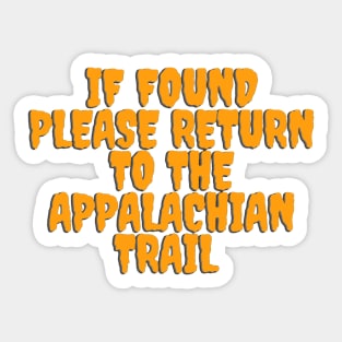 If found please return to the Appalachian trail - horror Sticker